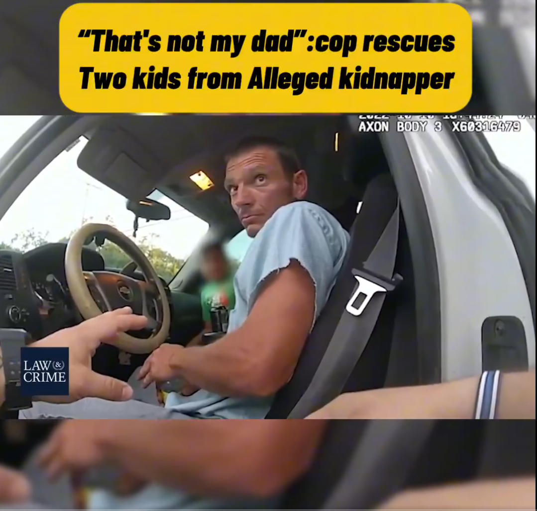 โ Thatโs Not My Dad!โ โ Officerโs Quick Thinking Saves Two Kids from an Alleged Kidnapper