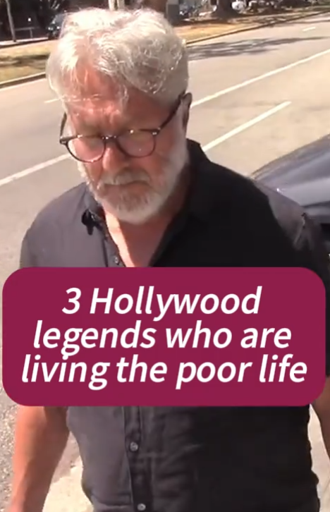3 Hollywood legends who are living the poor life