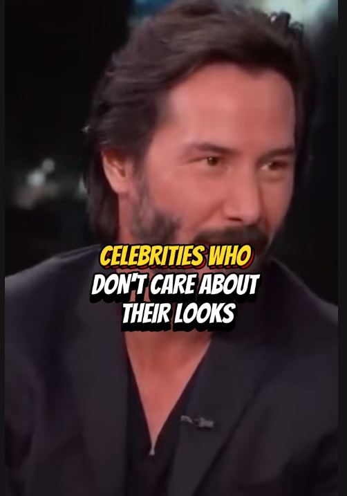 Celebrities Who Don’t Care About Their Looks