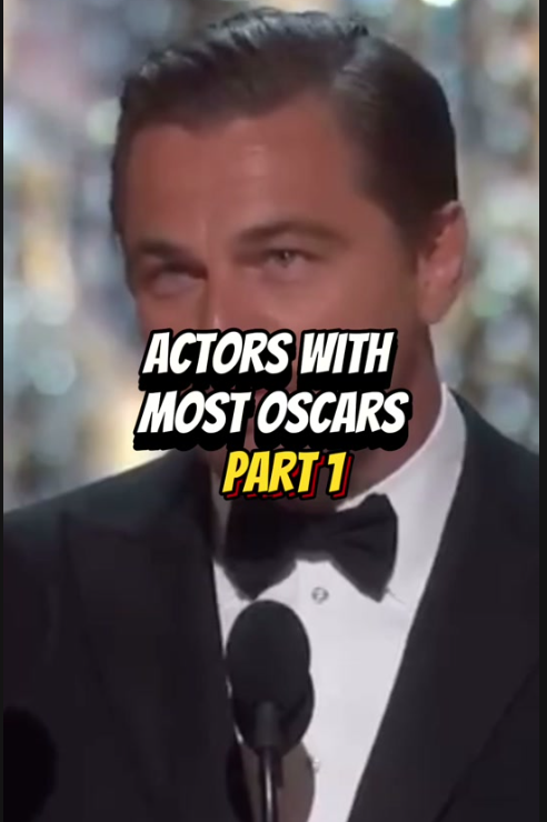 Actors With the Most Oscar Wins (Part 1)